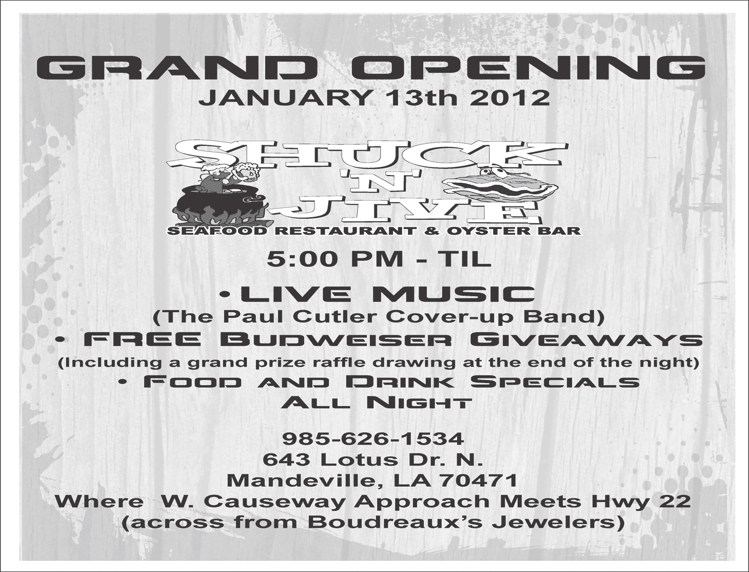 Shuck n Jive of Mandeville Grand Opening Jan. 13th 2012, Food Drinks and Give Aways Plus we have live music